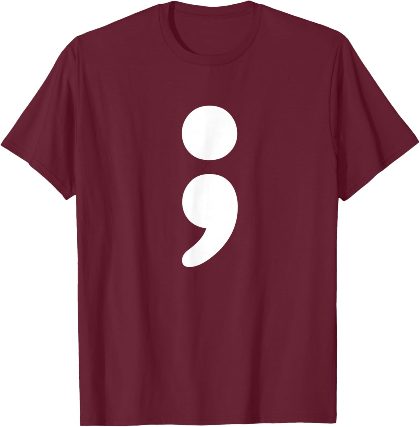 Semicolon Mental Health Matters Awareness Month T-Shirt - T-Shirt | Maroon