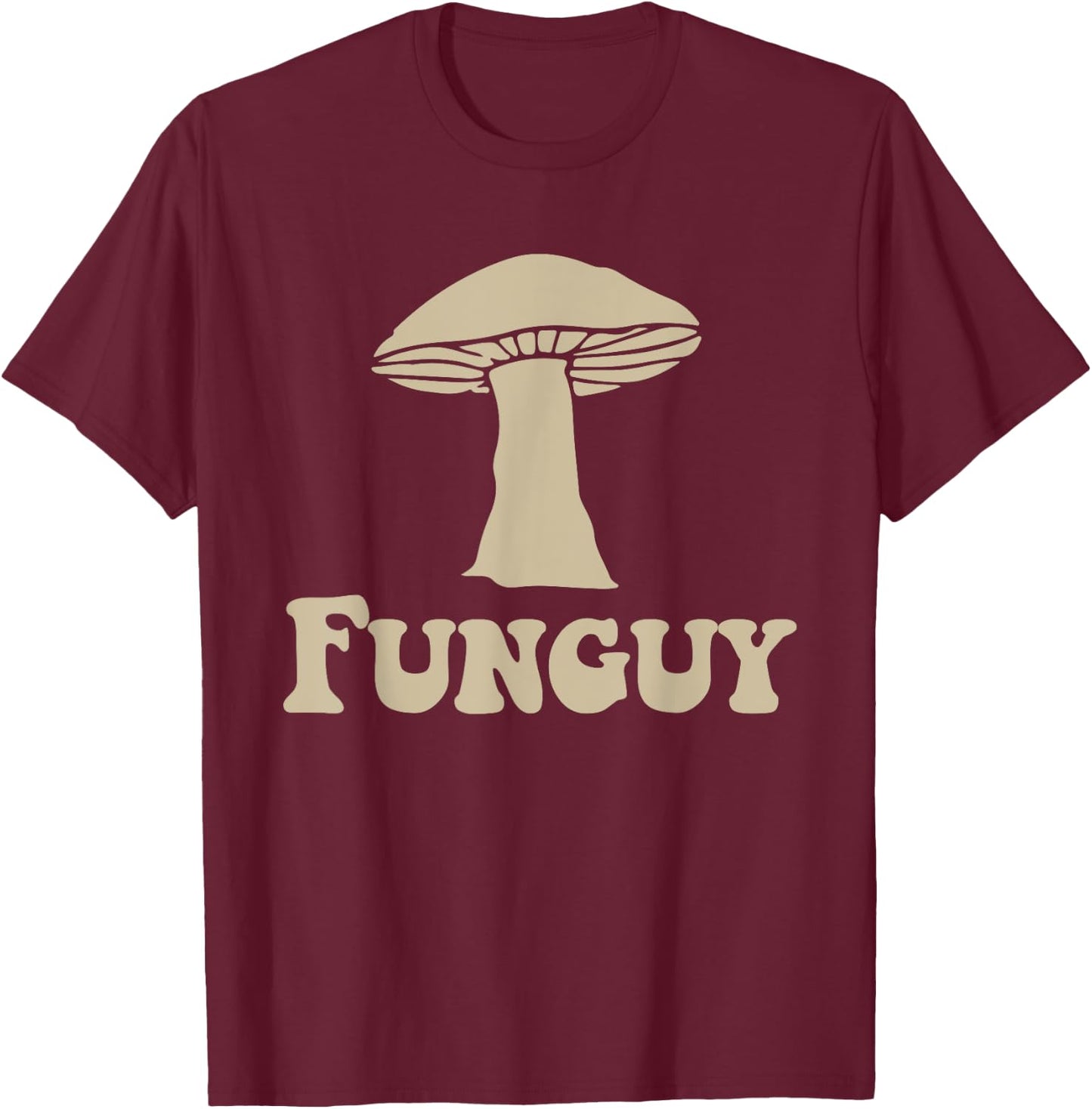 Funguy Funny Apparel T-Shirt - T-Shirt | Maroon
