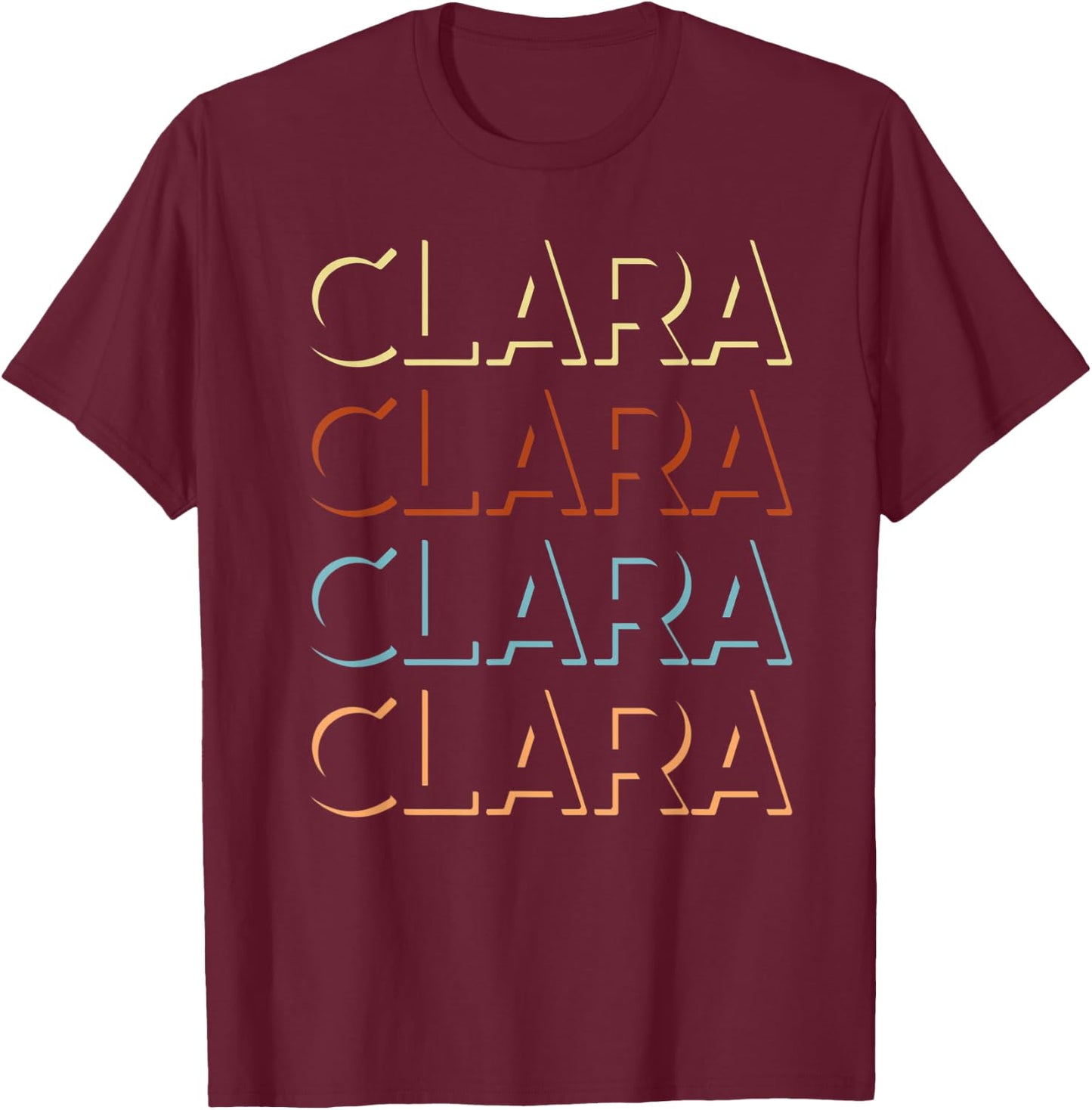 Clara First Name My Personalized Named T-Shirt - T-Shirt | Maroon