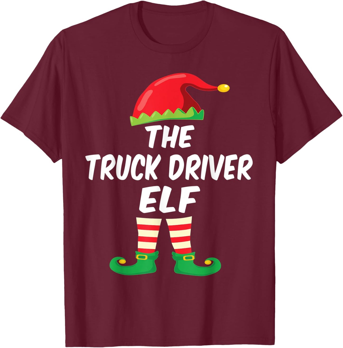 The Truck Driver Elf Family Matching Funny Christmas Costume T-Shirt - T-Shirt | Maroon