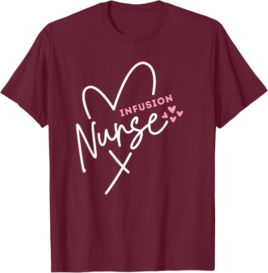 Cute Infusion Nurse Heart Novelty Graphic Gift Group T-Shirt - T-Shirt | Maroon