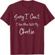 Sorry I Can't I Have Plans With My Chorkie Funny Dog Women Kids T-Shirt - T-Shirt | Maroon