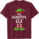 Sensitive Elf Family Matching Group Christmas T-Shirt - T-Shirt | Maroon