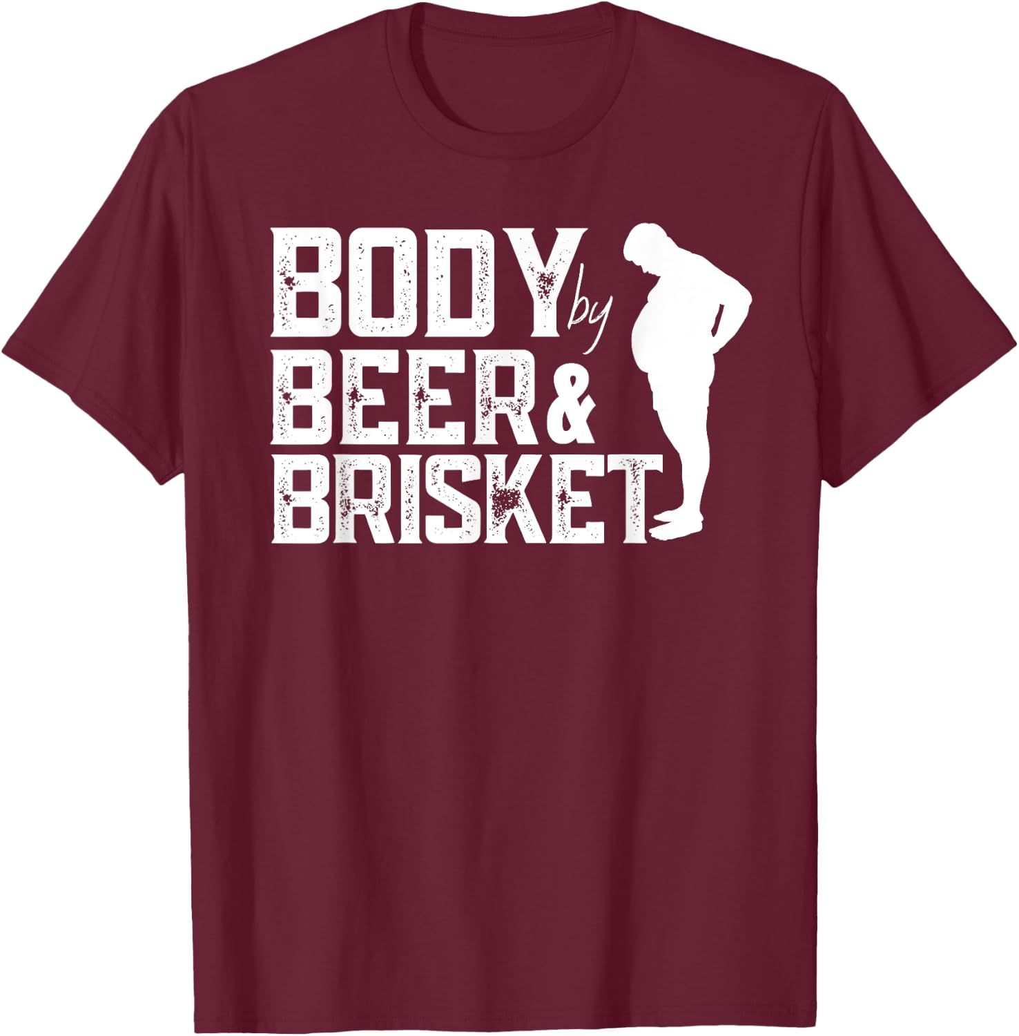 BBQ Barbeque Grilling Body By Beer Brisket Funny Dad T-Shirt - T-Shirt | Maroon
