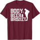 BBQ Barbeque Grilling Body By Beer Brisket Funny Dad T-Shirt - T-Shirt | Maroon