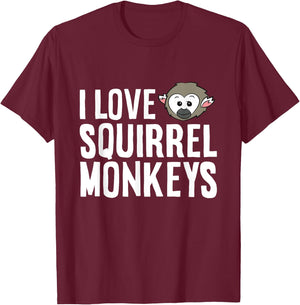 Squirrel Monkey Lover Ape Primate I Love Squirrel Monkeys T-Shirt - T-Shirt | Maroon