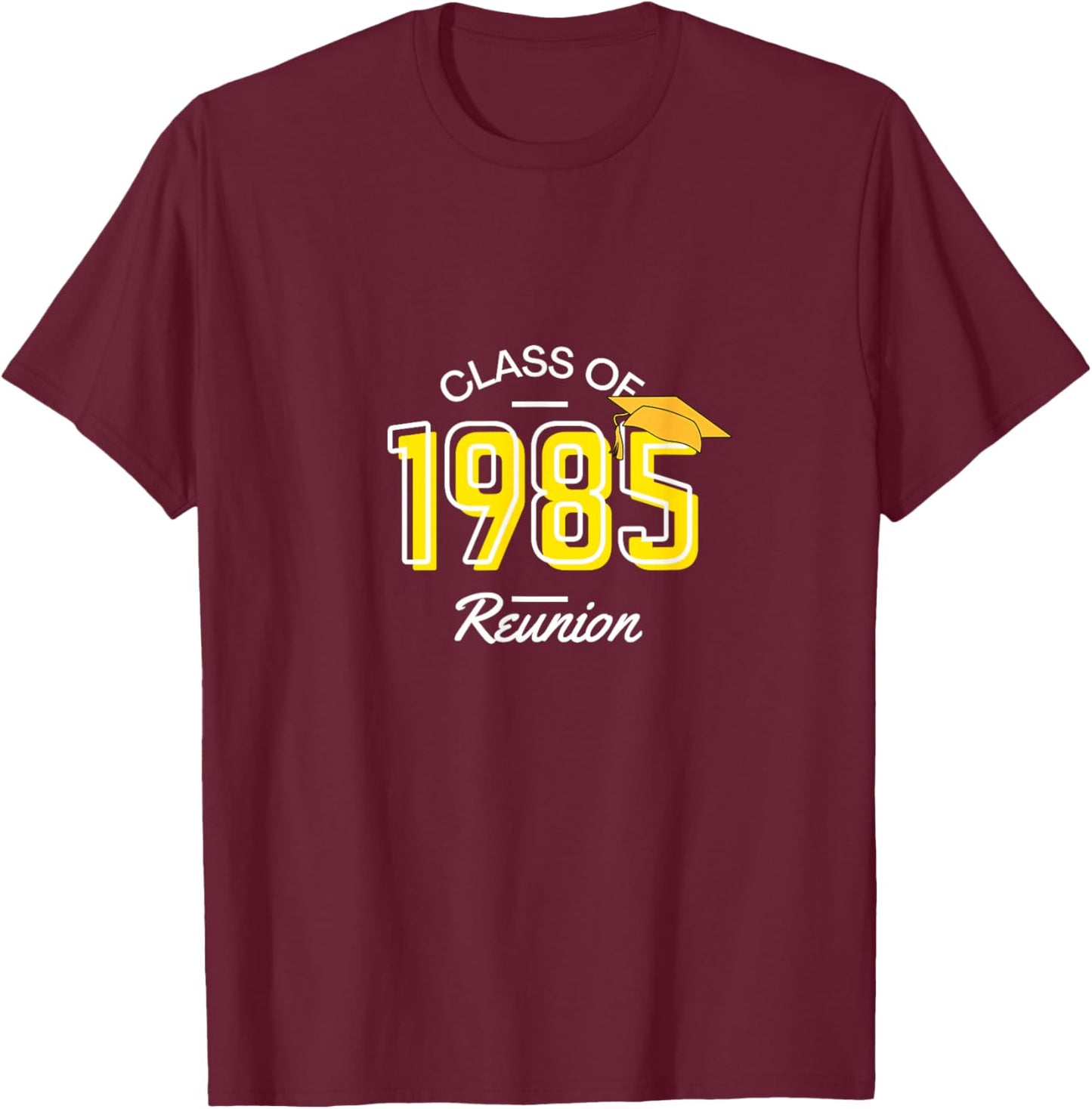 Class of 1985 Reunion T-Shirt - T-Shirt | Maroon