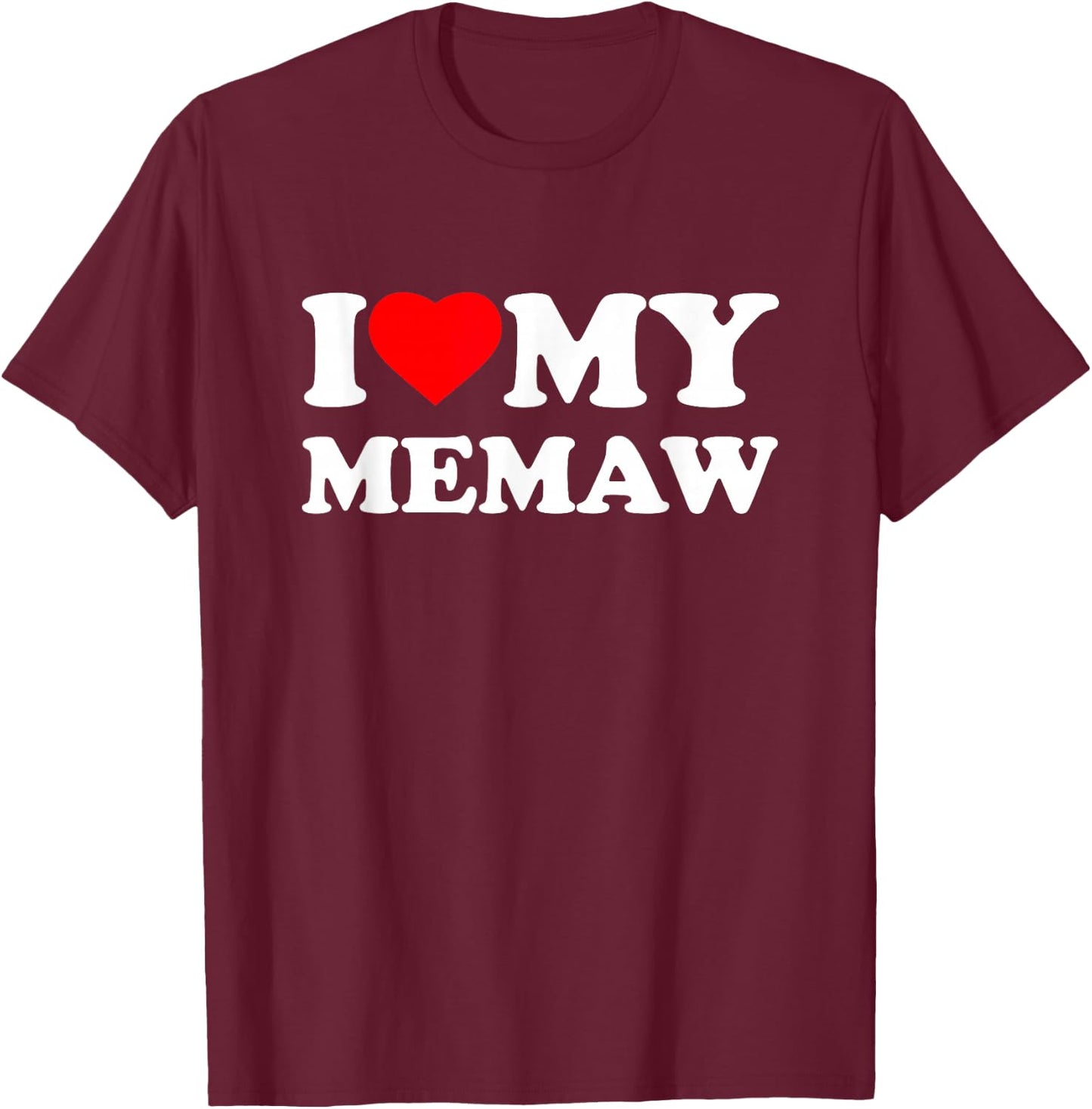 I Love My Memaw Heart Family Grandma T-Shirt - T-Shirt | Maroon