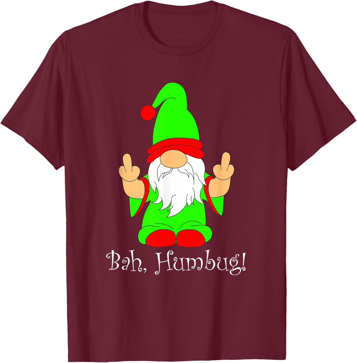 Bah Humbug, Funny Grumpy Christmas Scrooge Gnome T-Shirt - T-Shirt | Maroon