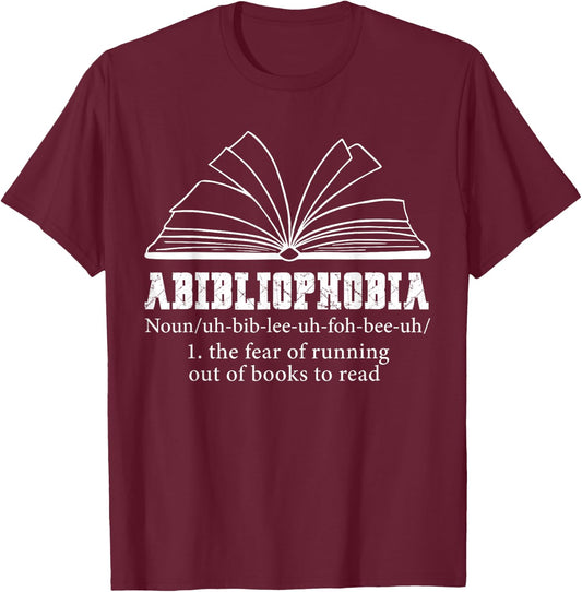 Abibliophobia Definition Reading Bookworm Reader T-Shirt - T-Shirt | Maroon
