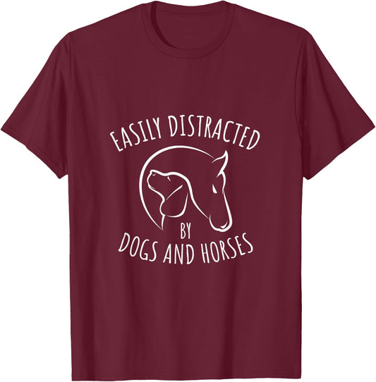 Easily Distracted By Dogs And Horses Funny Farm Animal Lover T-Shirt - T-Shirt | Maroon