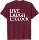 Funny Brazilian Jiu Jitsu live Laugh Leglock Martial Arts T-Shirt - T-Shirt | Maroon