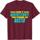 Don't Underestimate The Power Of Austin Funny Austin Name T-Shirt - T-Shirt | Maroon