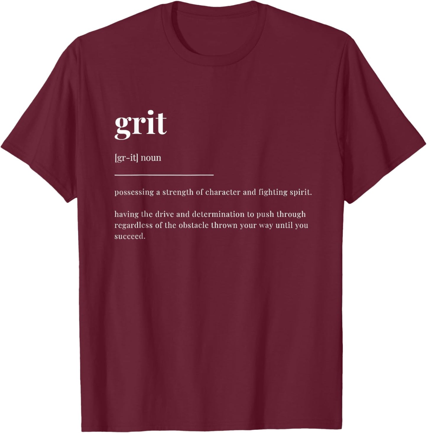 grit Definition Dictionary Design T-Shirt - T-Shirt | Maroon