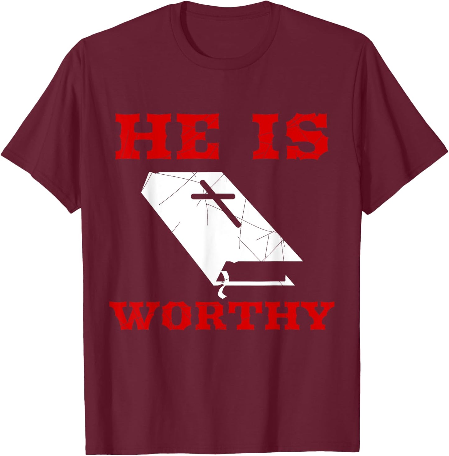 Christian Church Bible Scripture He is Worthy T-Shirt - T-Shirt | Maroon