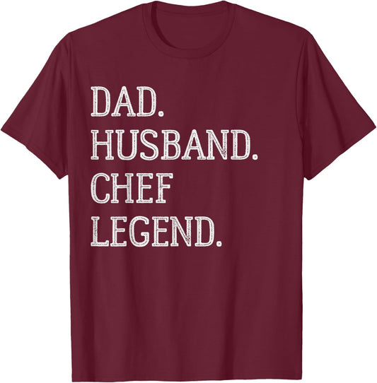 Dad Husband Chef Legend Chef Dad T-Shirt - T-Shirt | Maroon