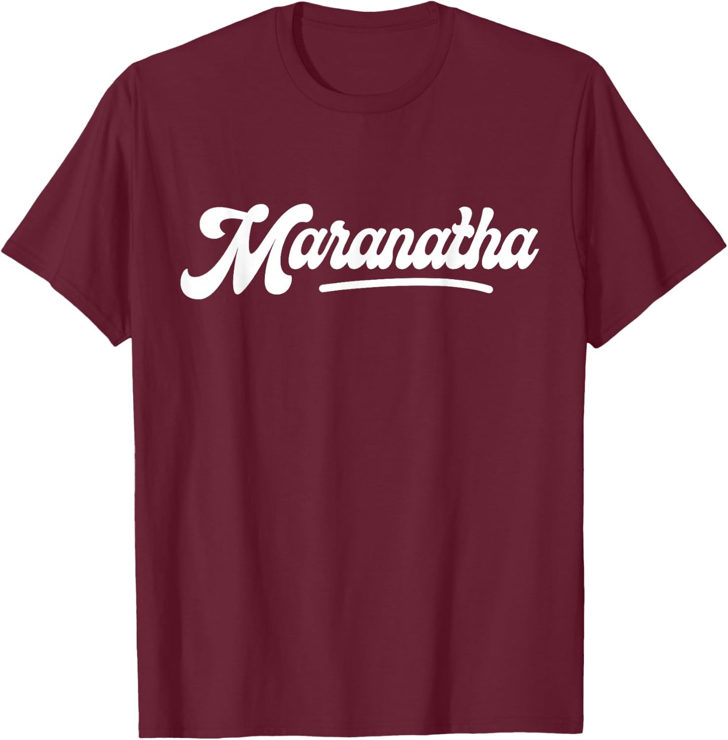 Maranatha - Come O Lord - Baseball Themed Christian Apparel T-Shirt - T-Shirt | Maroon