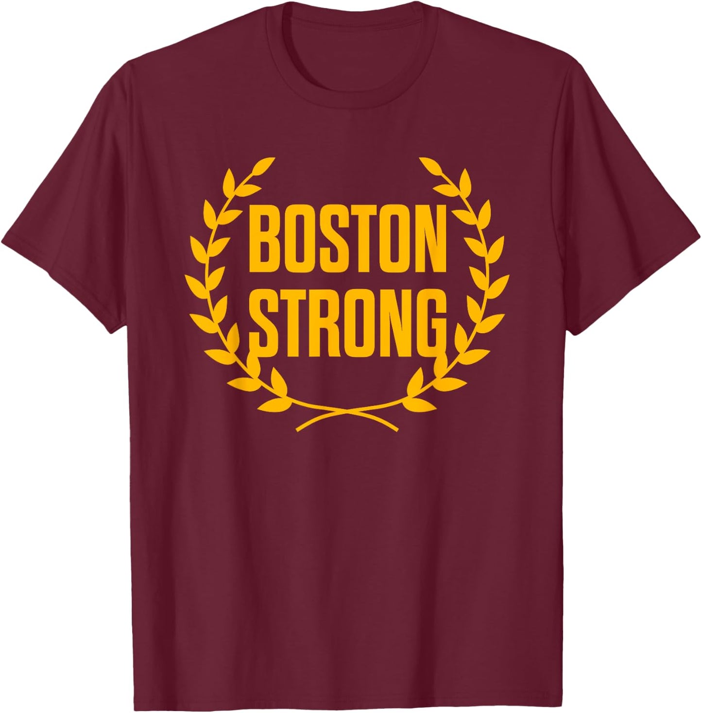Boston Strong T-Shirt - T-Shirt | Maroon