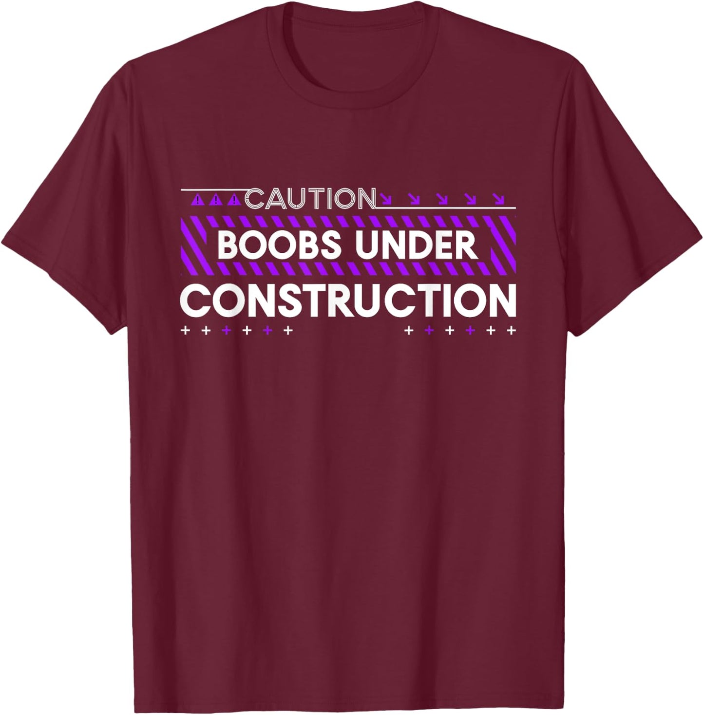 Boobs Under Construction Mastectomy Breast Cancer Awareness T-Shirt - T-Shirt | Maroon