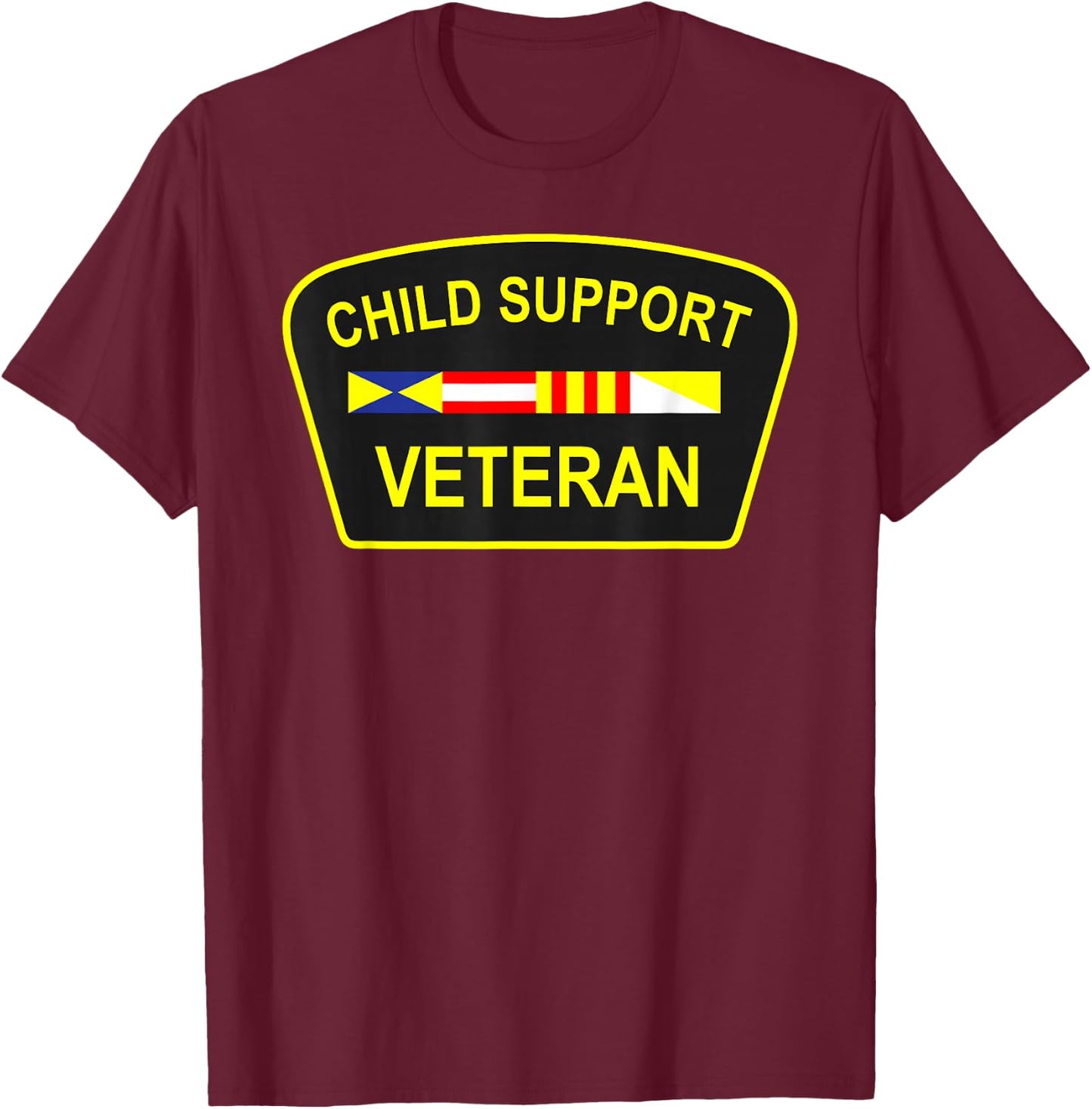 Child Support Veteran T-Shirt - T-Shirt | Maroon
