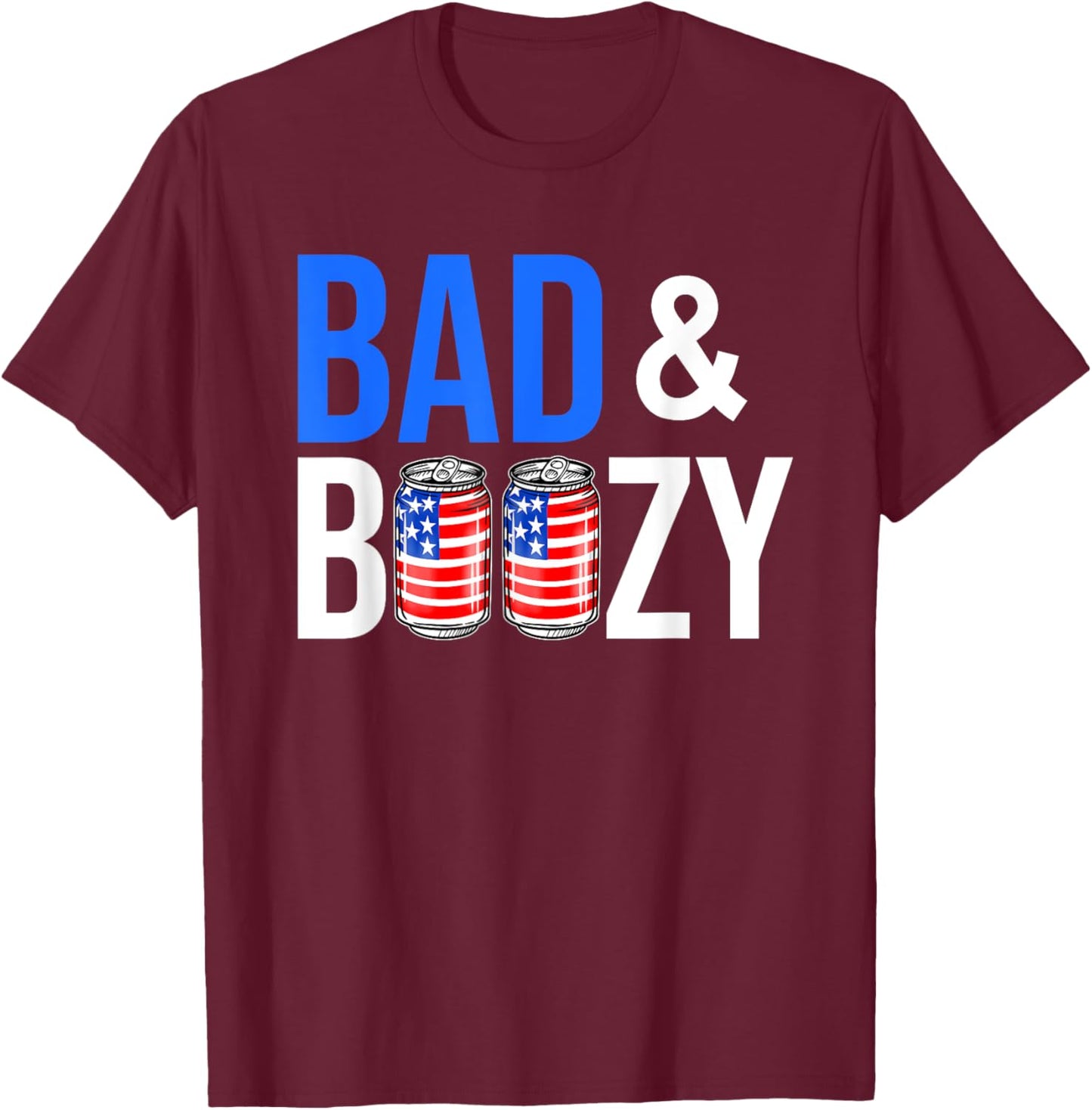 Bad & Boozy Red White And Blue Beer Bong Shots American Flag Women Men T-Shirt - T-Shirt | Maroon