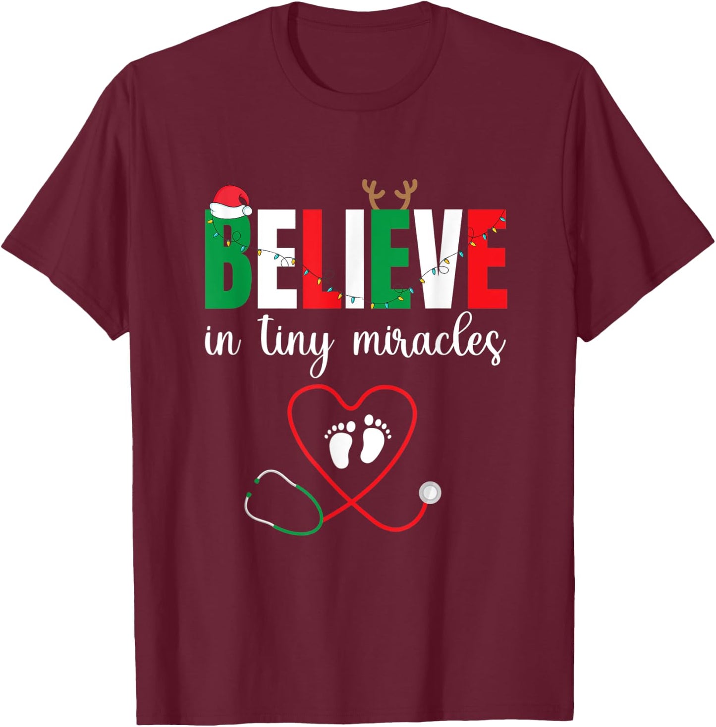 Christmas Baby Delivering - Cute Believe In Tiny Miracles T-Shirt - T-Shirt | Maroon