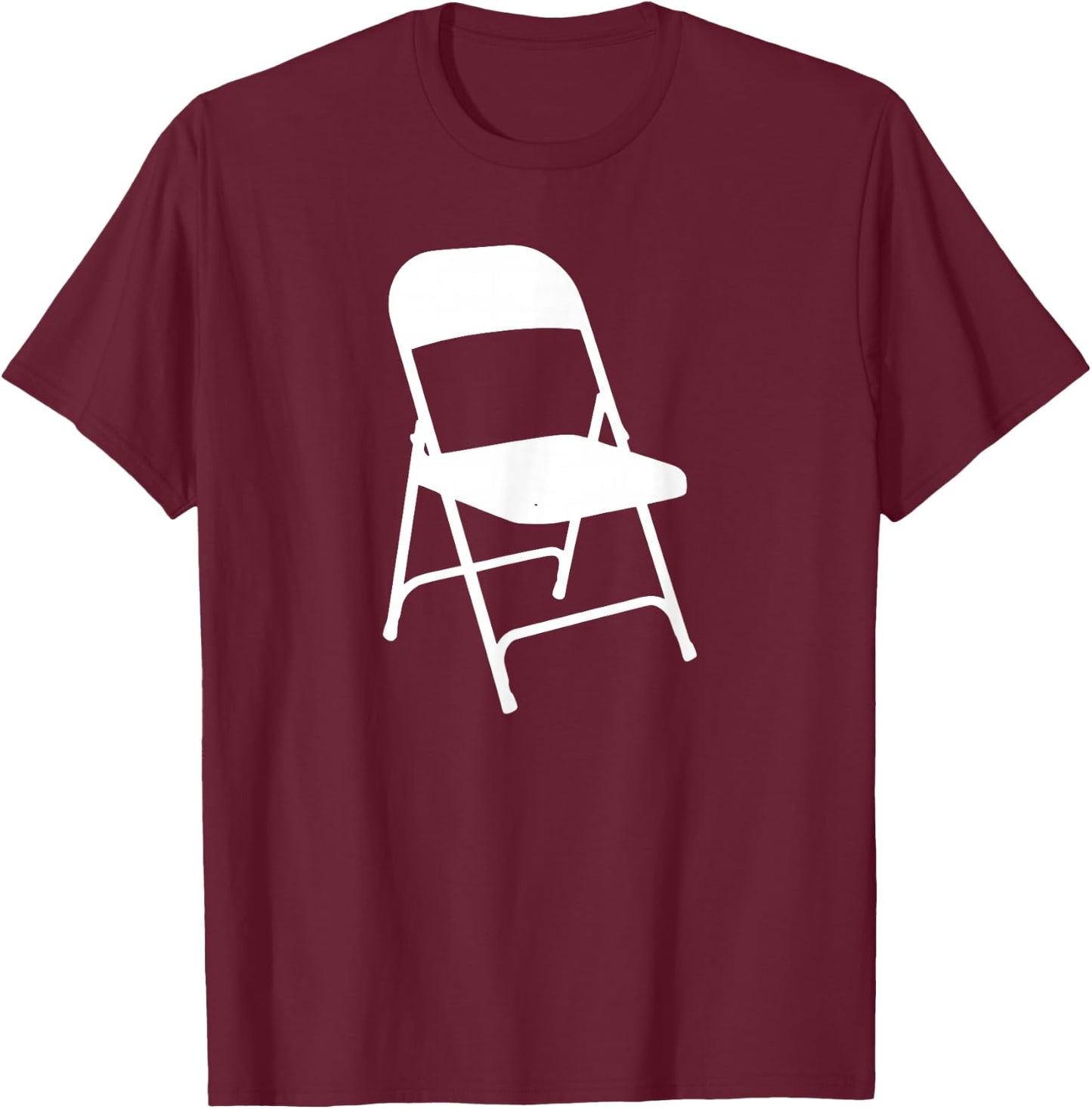 Funny White Folding Chair T-Shirt - T-Shirt | Maroon