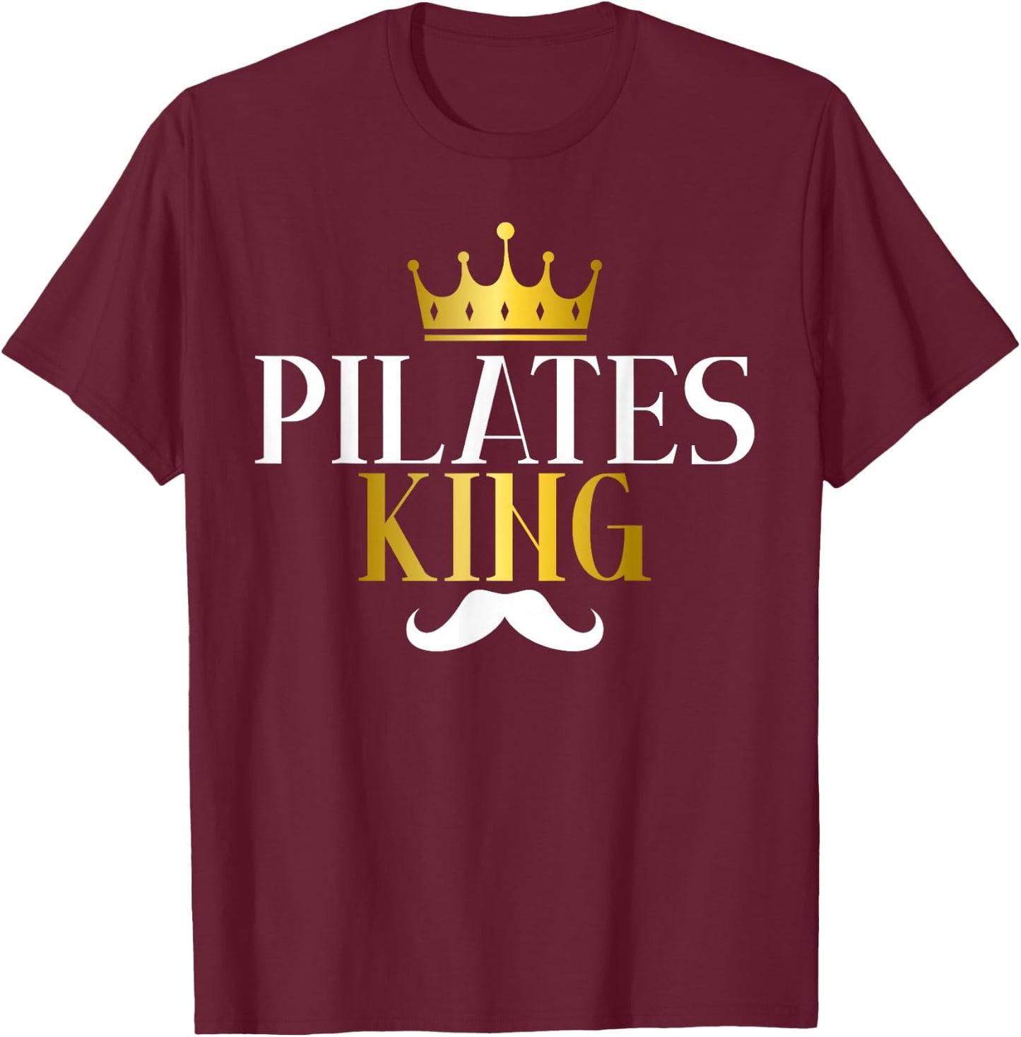 Pilates King T-Shirt - T-Shirt | Maroon