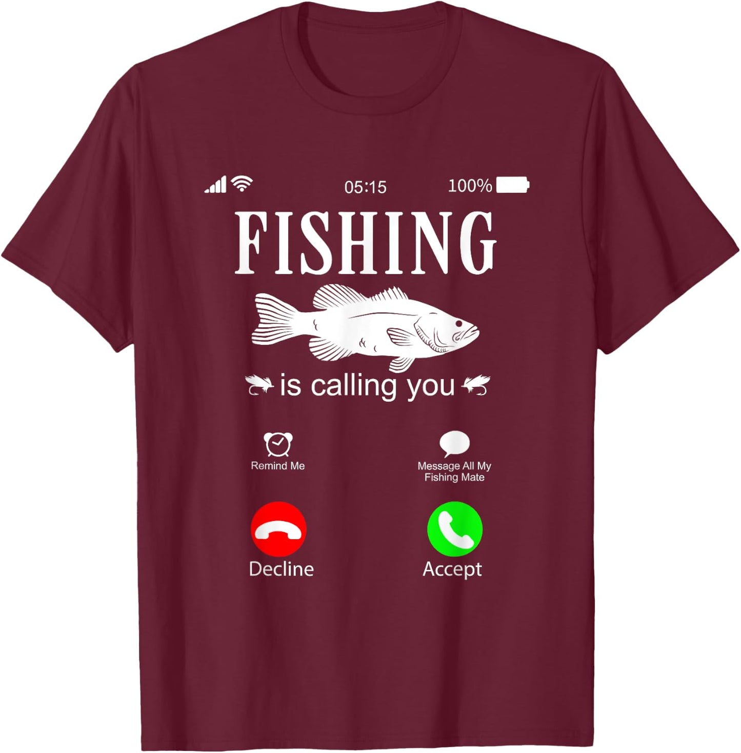 Fishing is calling you - Funny Fishing Fisherman Humor T-Shirt - T-Shirt | Maroon