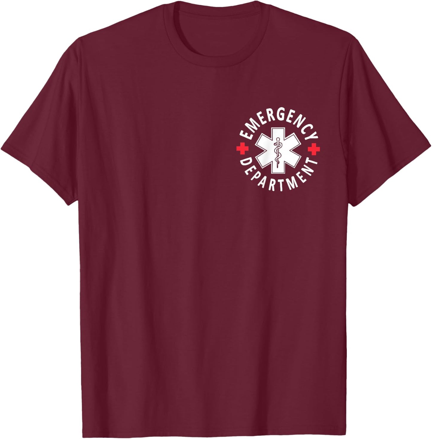 Emergency Department Emergency Room Healthcare Nursing Nurse T-Shirt - T-Shirt | Maroon
