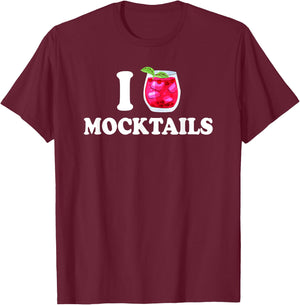 I Love Mocktails T-Shirt - T-Shirt | Maroon
