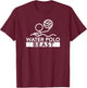 Water Polo Beast Funny Sport Swimming Team Player Coach Fan T-Shirt - T-Shirt | Maroon