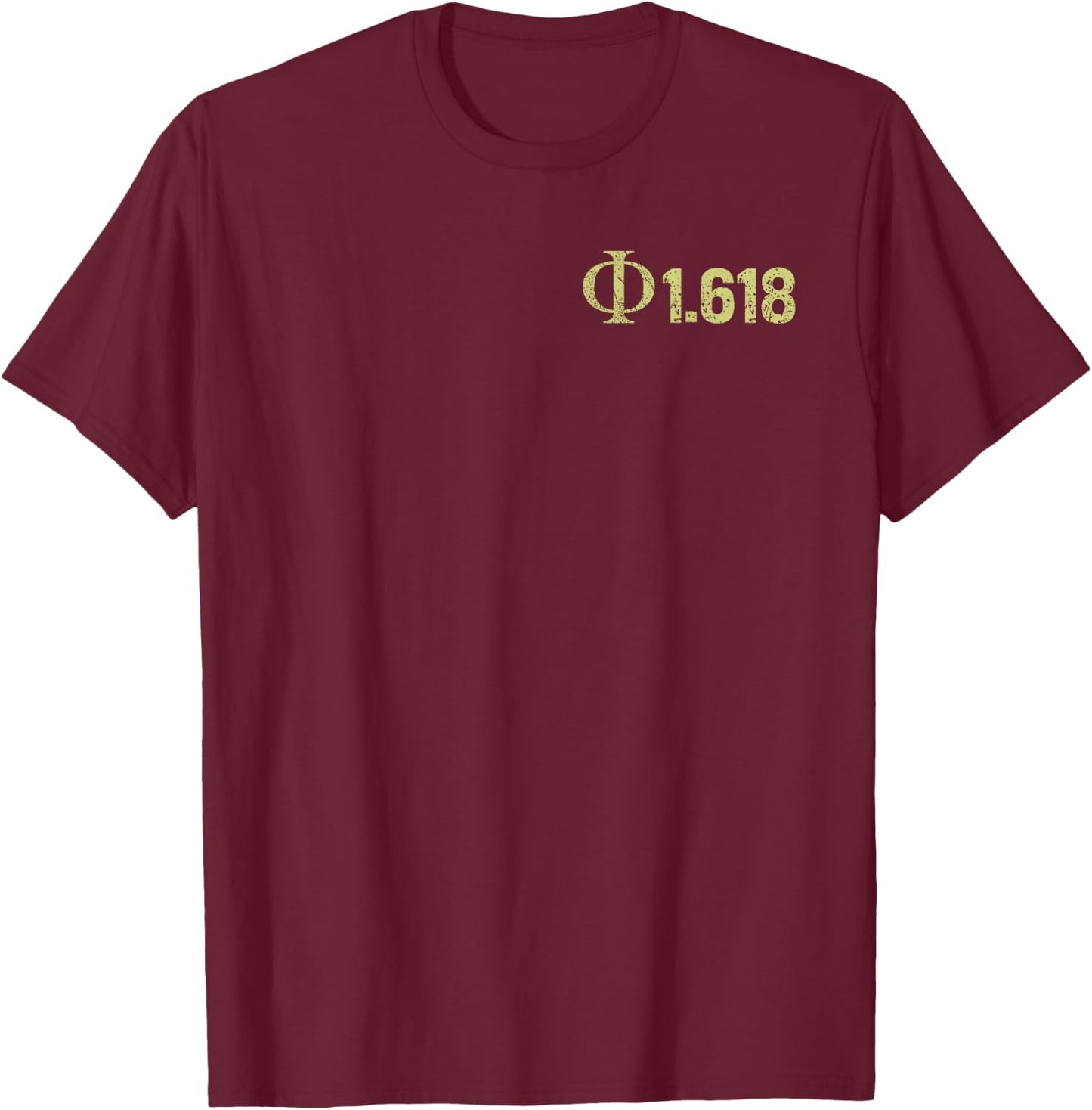 Phi Golden Ratio 1.618 Math Science Engineering STEM T-Shirt - T-Shirt | Maroon