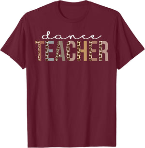 Dance Teacher Leopard Appreciation Funny for Work T-Shirt - T-Shirt | Maroon