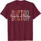Doctor of Occupational Therapy OT Doctor Therapist Assistant T-Shirt - T-Shirt | Maroon
