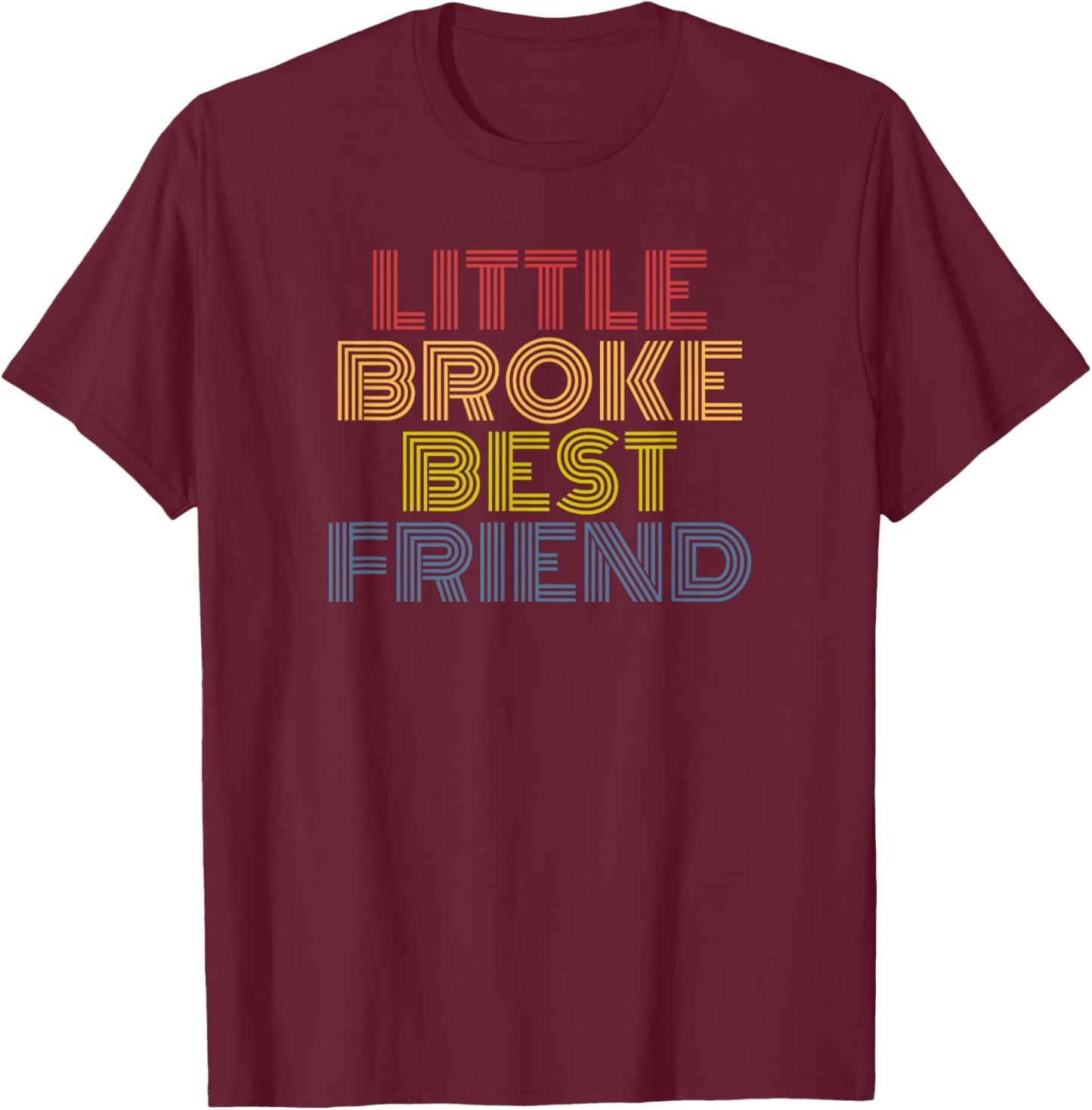 Little Broke Best Friend retro 70s vintage T-Shirt - T-Shirt | Maroon