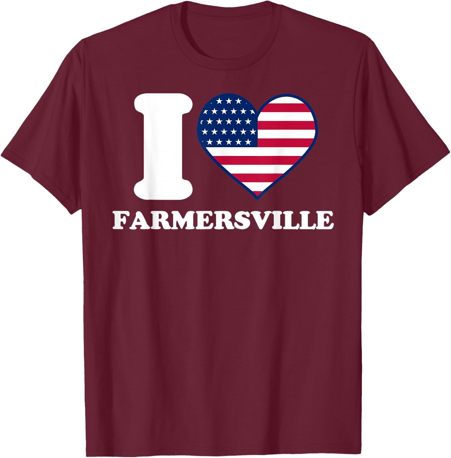 I love Farmersville I heart Farmersville T-Shirt - T-Shirt | Maroon