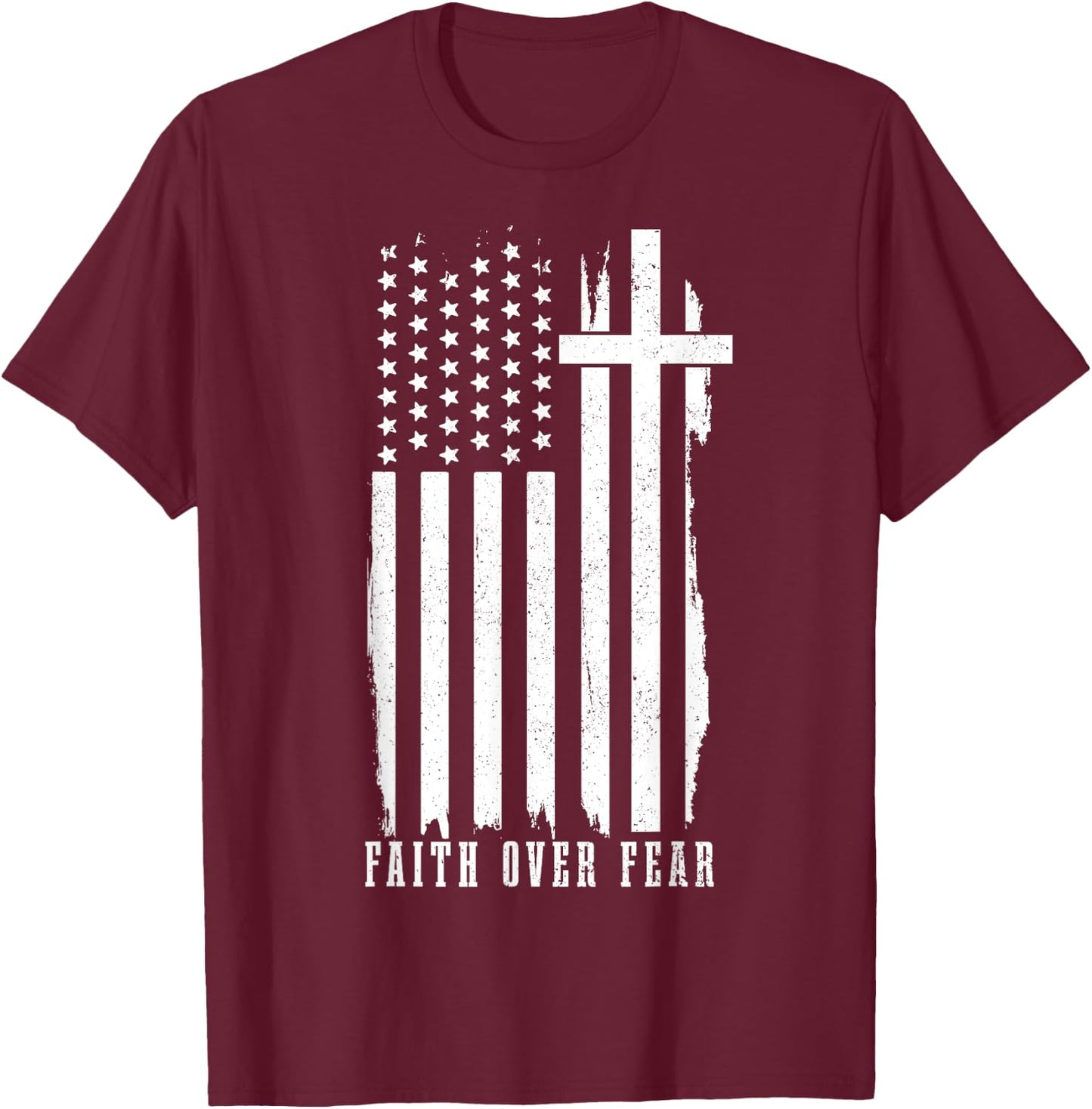 Faith Over Fear American Flag Jesus Patriotic Christian Women Men T-Shirt - T-Shirt | Maroon