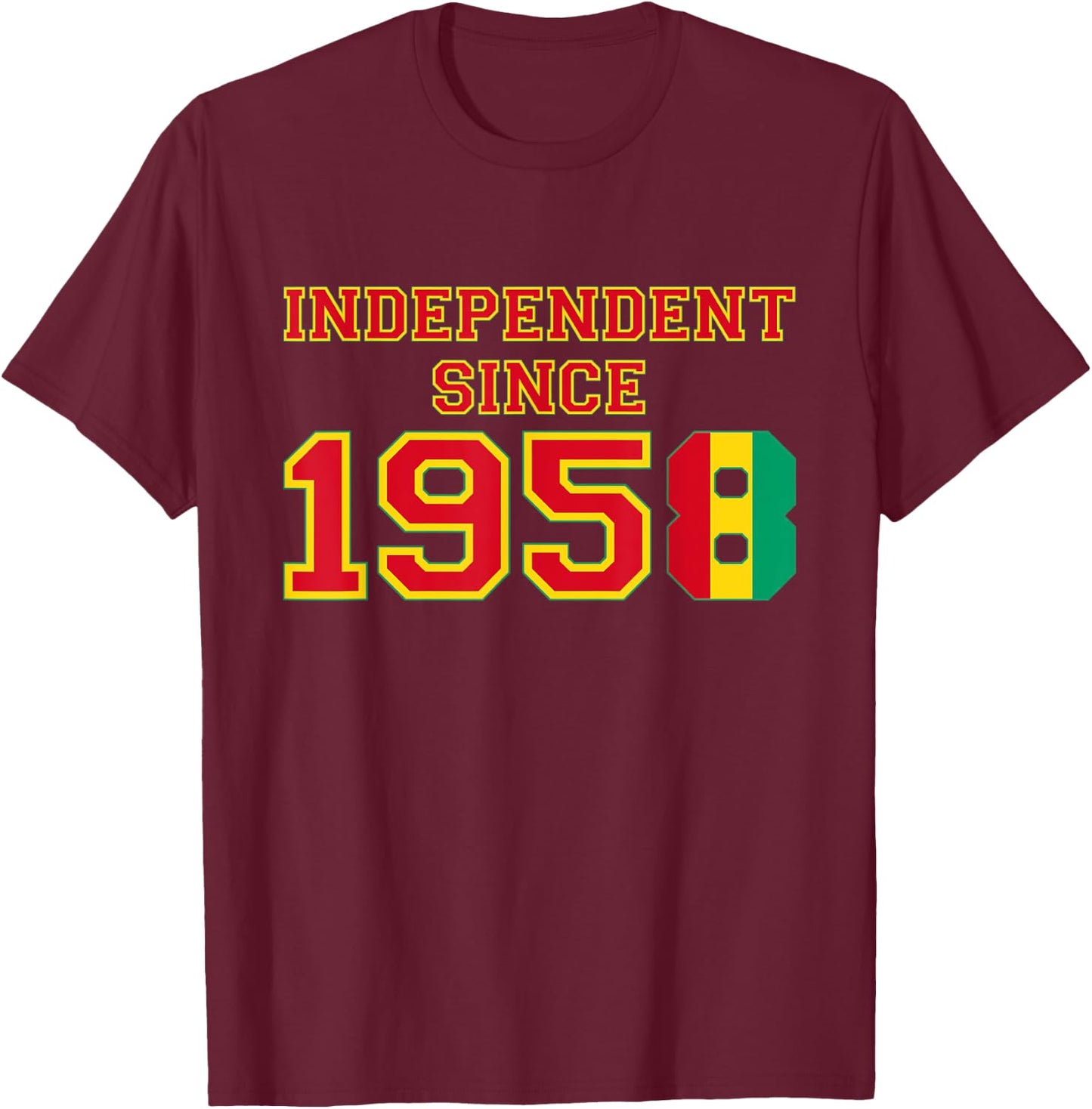 Guinea - Independent Since 1958 T-Shirt - T-Shirt | Maroon