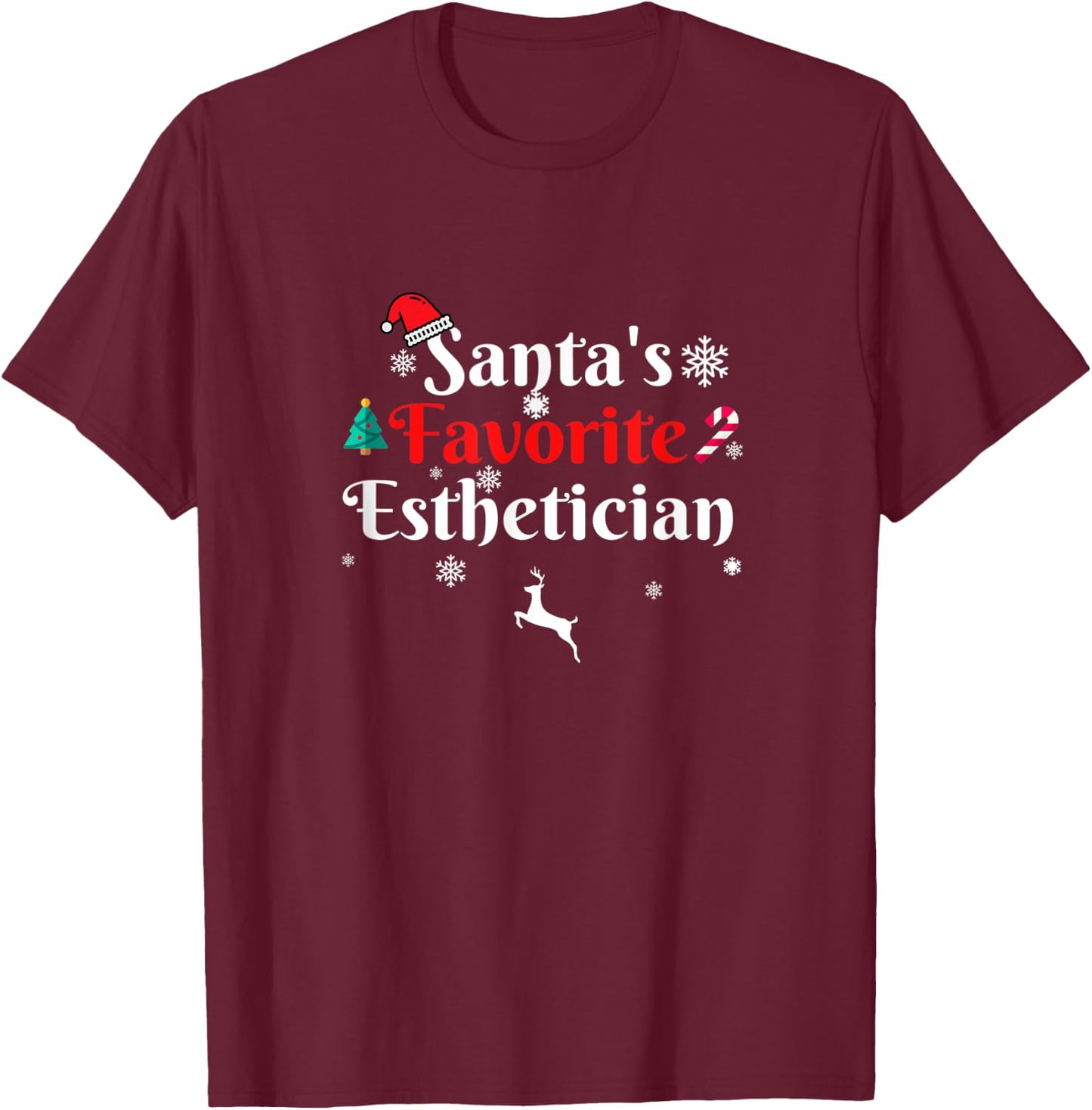 Santa's Favorite Esthetician Christmas Xmas Holiday Season T-Shirt - T-Shirt | Maroon