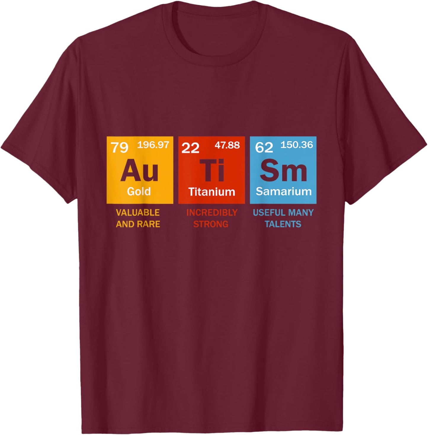 Autism Chemistry Periodic Table Elements Autism Awareness T-Shirt - T-Shirt | Maroon