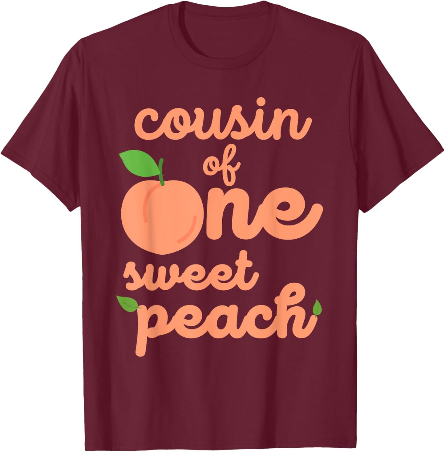 Cousin First Birthday One Sweet Peach Bday Family Matching T-Shirt - T-Shirt | Maroon