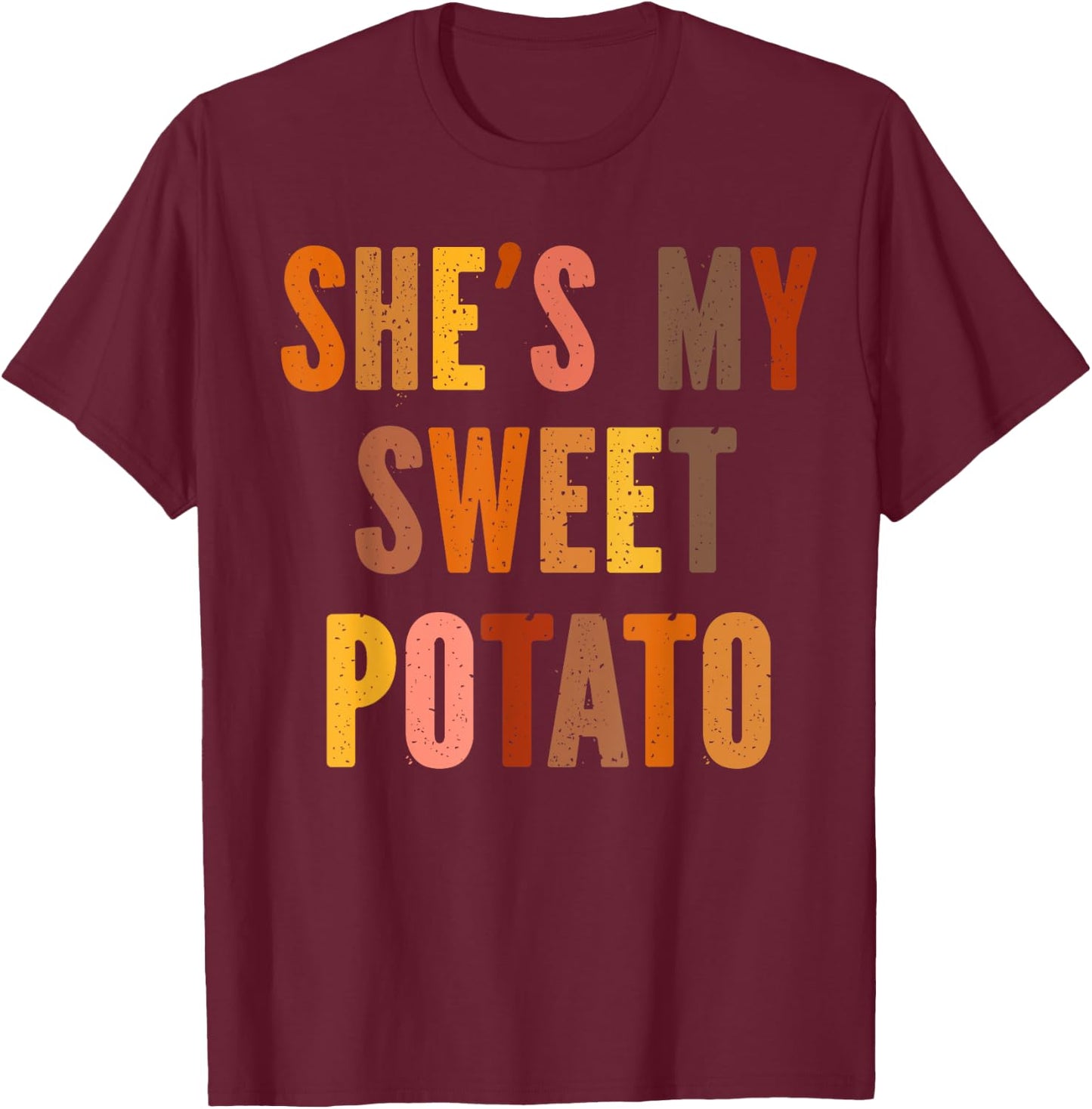 My Sweet Potatoes i yam Too Thanksgiving couples T-Shirt - T-Shirt | Maroon