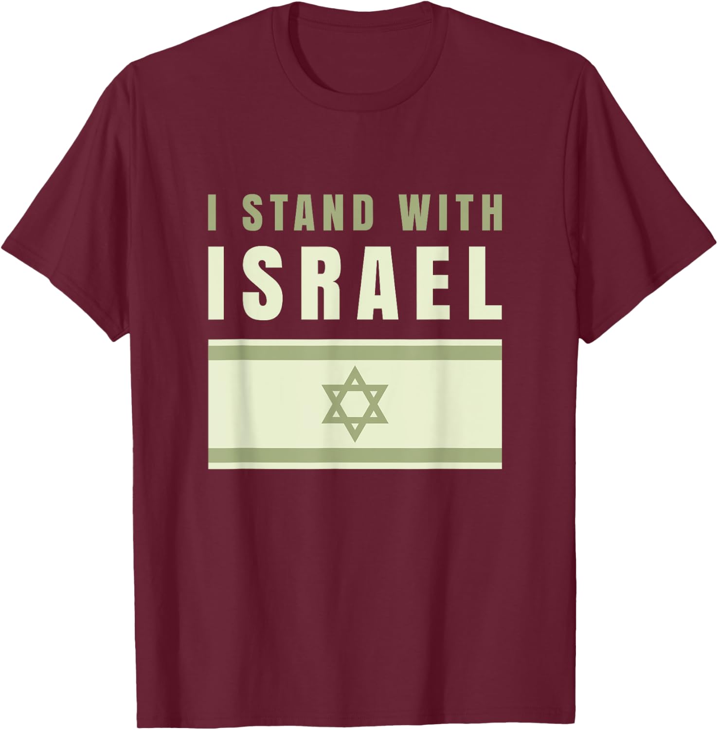 I Stand With Israel Israel Shirt Israeli Flag Army Israel T-Shirt - T-Shirt | Maroon