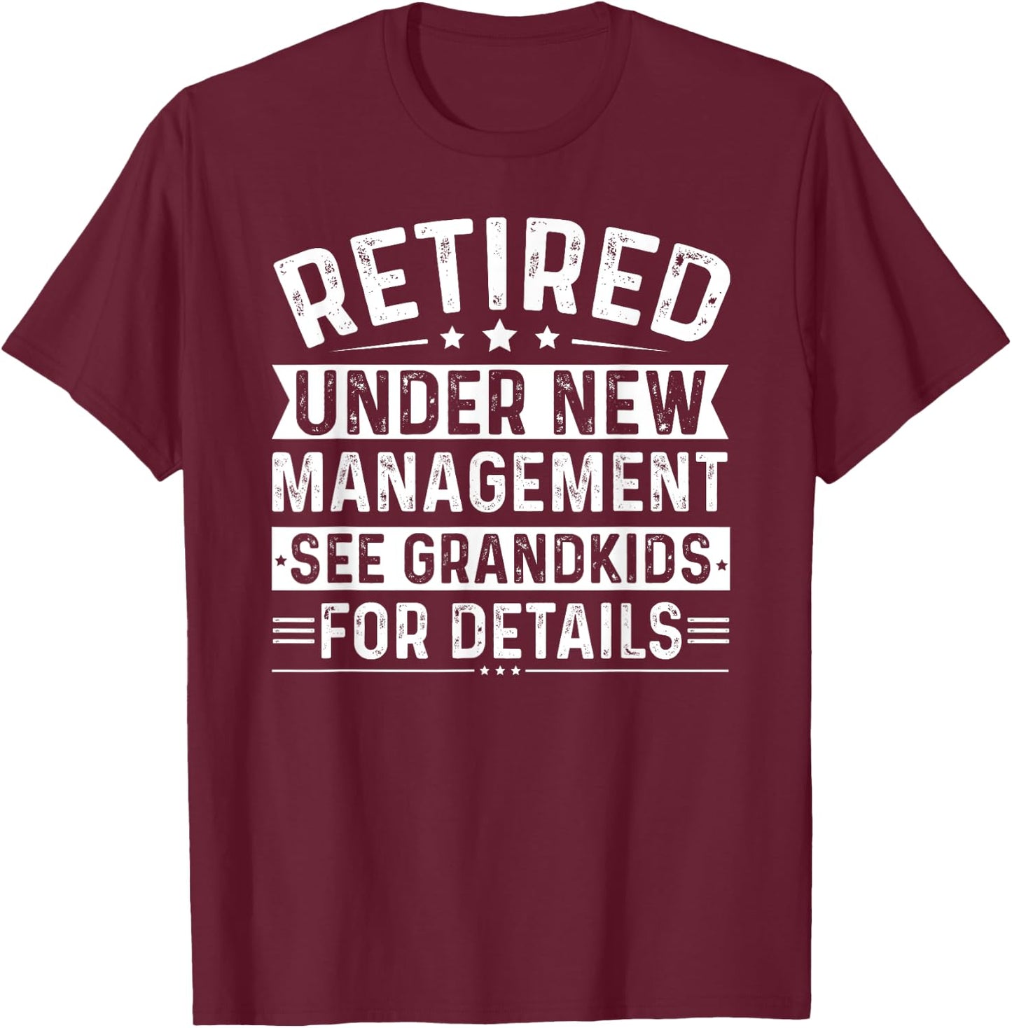 Mocking Merch Retired Under New Management See Grandkids For Details Men's Black T-Shirt - T-Shirt | Maroon