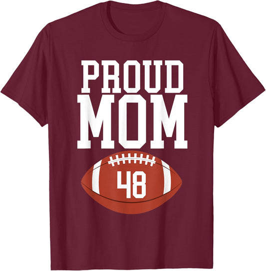 Proud Mom Football #48 Jersey Number 48 Football Team Mom T-Shirt - T-Shirt | Maroon