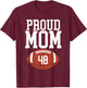 Proud Mom Football #48 Jersey Number 48 Football Team Mom T-Shirt - T-Shirt | Maroon