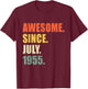 Awesome Since July 1955 67 Year Old Birthday T-Shirt - T-Shirt | Maroon