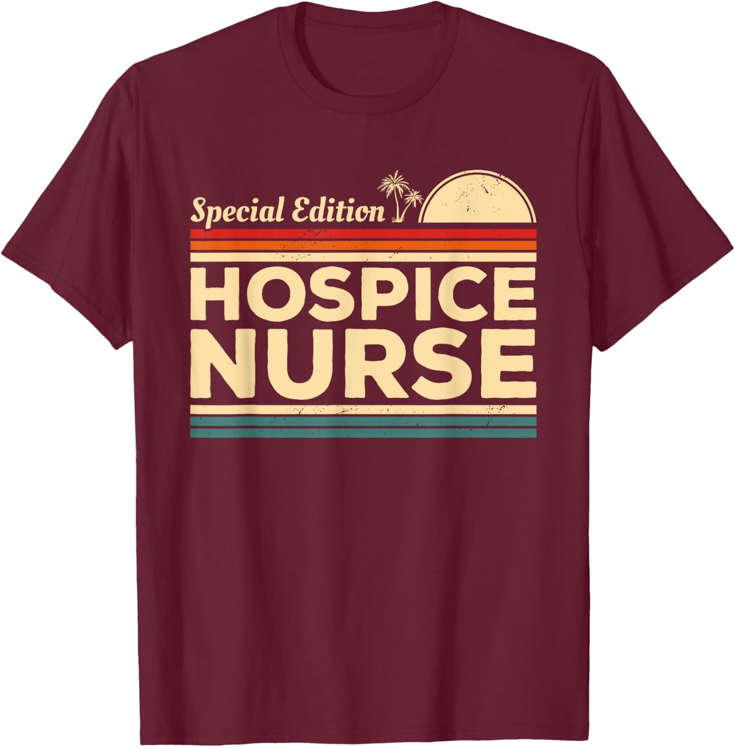 Vintage Hospice Nurse Nurses Nursing T-Shirt - T-Shirt | Maroon