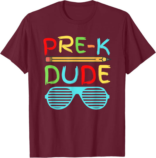 Pre-K Dude Shirt Funny Pencil Sunglasses First Day of School T-Shirt - T-Shirt | Maroon